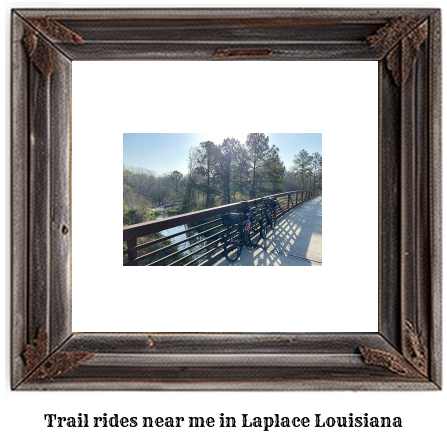 trail rides near me in Laplace, Louisiana